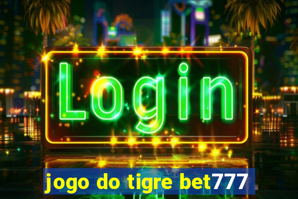 jogo do tigre bet777